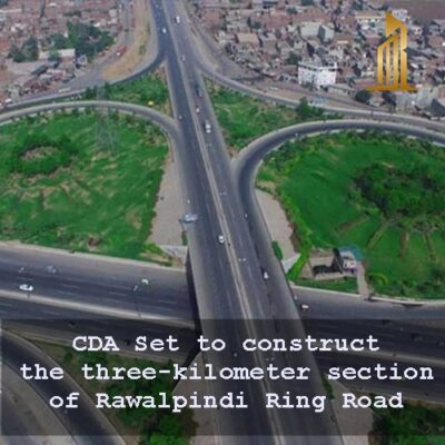 CDA Set to construct the three-kilometer section of Rawalpindi Ring Road